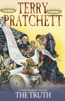 The Truth : (Discworld Novel 25)