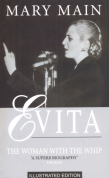 Evita: The Woman With The Whip, Paperback / softback Book Evita: The Woman With The Whip, Paperback / softback Book
