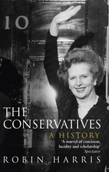 The Conservatives - a History, Paperback Book The Conservatives - a History, Paperback Book