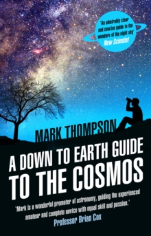 A Down to Earth Guide to the Cosmos, Paperback Book A Down to Earth Guide to the Cosmos, Paperback Book