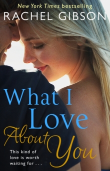 What I Love About You, Paperback / softback Book What I Love About You, Paperback / softback Book