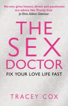 The Sex Doctor : Fix Your Love Life Fast!