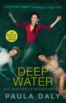 Just What Kind of Mother Are You? : the basis for the TV series DEEP WATER