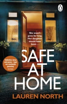 Safe at Home : The gripping, twisty domestic thriller you wont be able to put down