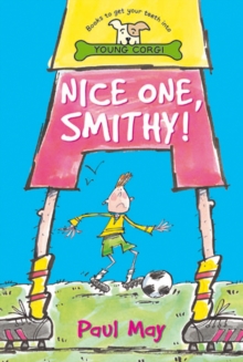 Nice One Smithy!, Paperback / softback Book Nice One Smithy!, Paperback / softback Book