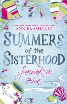Summers of the Sisterhood : Forever in Blue, Paperback Book Summers of the Sisterhood : Forever in Blue, Paperback Book