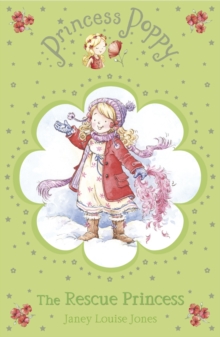 Princess Poppy : The Rescue Princess, Paperback Book Princess Poppy : The Rescue Princess, Paperback Book