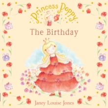 Princess Poppy : The Birthday, Paperback Book Princess Poppy : The Birthday, Paperback Book