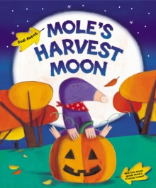 Mole's Harvest Moon, Paperback Book Mole's Harvest Moon, Paperback Book