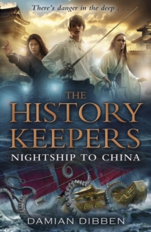 The History Keepers: Nightship to China