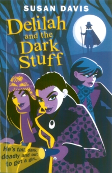 Delilah And The Dark Stuff, Paperback / softback Book Delilah And The Dark Stuff, Paperback / softback Book