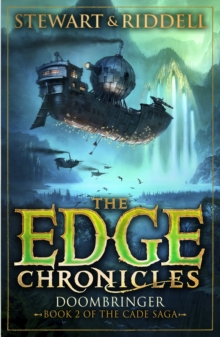 The Edge Chronicles 12: Doombringer : Second Book Of Cade