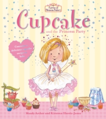 Fairies of Blossom Bakery : Cupcake and the Princess Party, Paperback Book Fairies of Blossom Bakery : Cupcake and the Princess Party, Paperback Book
