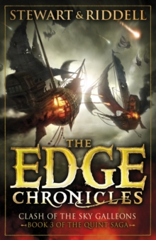 The Edge Chronicles 3: Clash Of The Sky Galleons : Third Book Of Quint