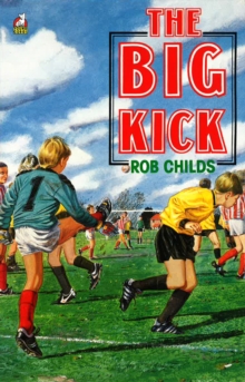 The Big Kick, Paperback / softback Book The Big Kick, Paperback / softback Book