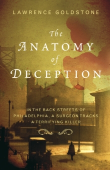 The Anatomy Of Deception, Paperback Book The Anatomy Of Deception, Paperback Book