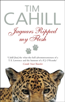 Jaguars Ripped My Flesh, Paperback / softback Book Jaguars Ripped My Flesh, Paperback / softback Book
