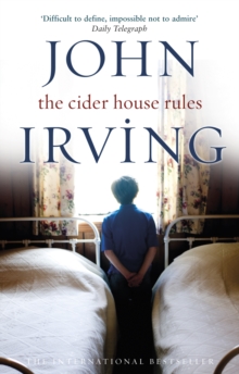 The Cider House Rules, Paperback / softback Book The Cider House Rules, Paperback / softback Book