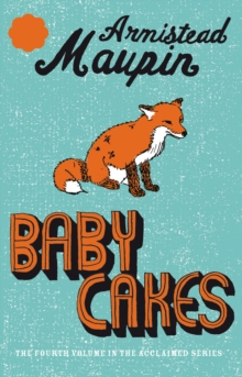 Babycakes : Tales of the City 4, Paperback / softback Book Babycakes : Tales of the City 4, Paperback / softback Book