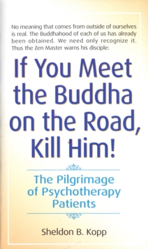 If You Meet Buddha-Kill Him, Paperback Book If You Meet Buddha-Kill Him, Paperback Book