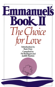 Emmanuel's Book II : The Choice for Love