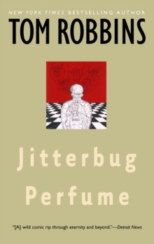 Jitterbug Perfume : A Novel