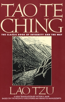 Tao Te Ching : The Classic Book of Integrity and The Way