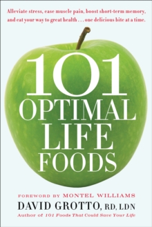 101 Optimal Life Foods, Paperback / softback Book 101 Optimal Life Foods, Paperback / softback Book