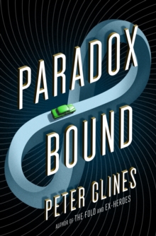 Paradox Bound : A Novel, Hardback Book Paradox Bound : A Novel, Hardback Book
