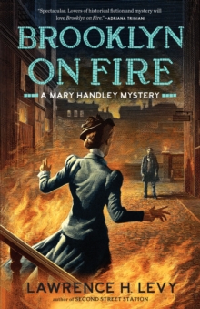 Brooklyn on Fire : A Mary Handley Mystery, EPUB eBook Brooklyn on Fire : A Mary Handley Mystery, EPUB eBook