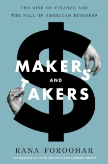 Makers and Takers, Hardback Book Makers and Takers, Hardback Book