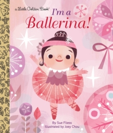 I'm a Ballerina!, Hardback Book I'm a Ballerina!, Hardback Book