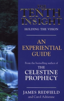 The Tenth Insight : An Experiential Guide