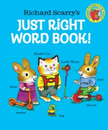 Richard Scarry's Just Right Word Book, Board book Book Richard Scarry's Just Right Word Book, Board book Book
