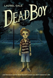Dead Boy, Paperback / softback Book Dead Boy, Paperback / softback Book
