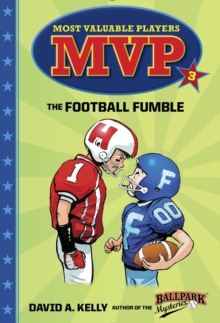 Mvp #3 : The Football Fumble, Paperback / softback Book Mvp #3 : The Football Fumble, Paperback / softback Book
