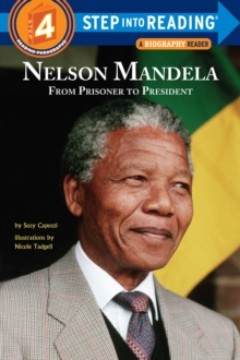 Nelson Mandela: From Prisoner to President