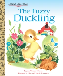 The Fuzzy Duckling : A Classic Children's Book