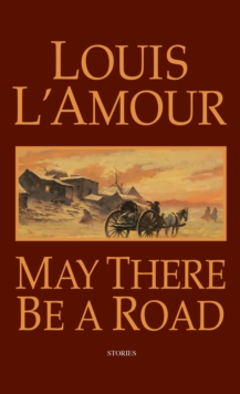 May There be a Road : A Novel, Paperback / softback Book May There be a Road : A Novel, Paperback / softback Book