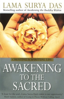 Awakening to the Sacred : Creating a Spiritual Life from Scratch, Paperback Book Awakening to the Sacred : Creating a Spiritual Life from Scratch, Paperback Book