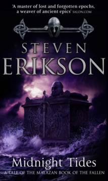 Midnight Tides : (Malazan Book of the Fallen 5), Paperback / softback Book Midnight Tides : (Malazan Book of the Fallen 5), Paperback / softback Book