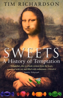 Sweets: A History of Temptation, Paperback Book Sweets: A History of Temptation, Paperback Book