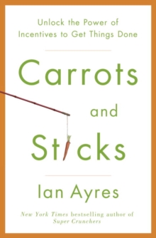 Carrots and Sticks