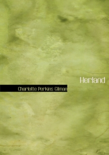 Herland, Hardback Book Herland, Hardback Book