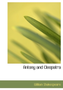 Antony and Cleopatra, Hardback Book Antony and Cleopatra, Hardback Book