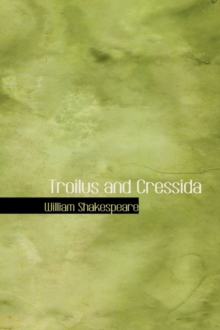 Troilus and Cressida, Hardback Book Troilus and Cressida, Hardback Book