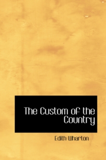 The Custom of the Country, Hardback Book The Custom of the Country, Hardback Book