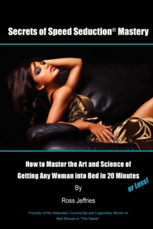 Secrets of Speed Seduction Mastery
