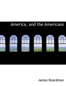 America, and the Americans, Paperback / softback Book America, and the Americans, Paperback / softback Book