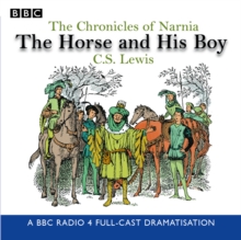 The Chronicles of Narnia: The Horse and His Boy, CD-Audio Book The Chronicles of Narnia: The Horse and His Boy, CD-Audio Book